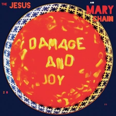 The Jesus and Mary Chain - Damage and Joy (Deluxe) (2022)