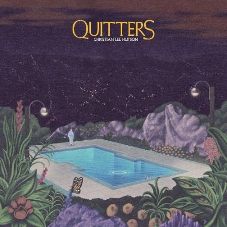 Christian Lee Hutson - Quitters (2022)