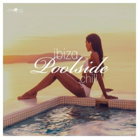 Ibiza Poolside Chill, Vol. 2 (2022)