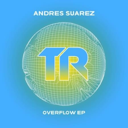 Andres Suarez - Overflow EP (2022)
