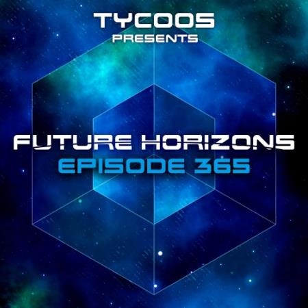 Tycoos & Sandro Mireno with Ria Joyse - Future Horizons 365 (2022)