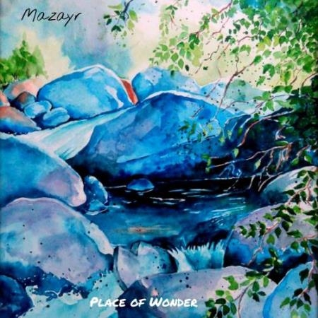 Mazayr - A Place Of Wonder (2022)