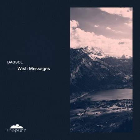 Bagsol - Wish Messages (2022)