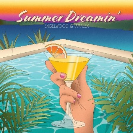 Engelwood & iamalex - Summer Dreamin' (2022)