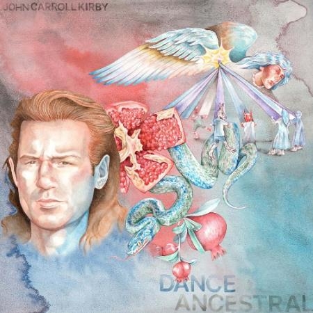 John Carroll Kirby - Dance Ancestral (2022)