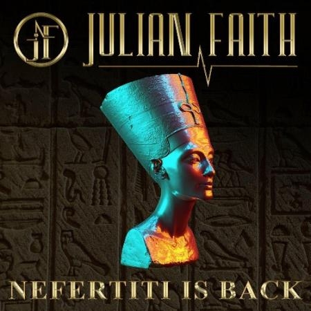 Julian Faith - Nefertiti Is Back (2022)