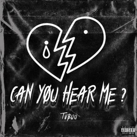 Tvbuu - Can You Hear Me? (2022)