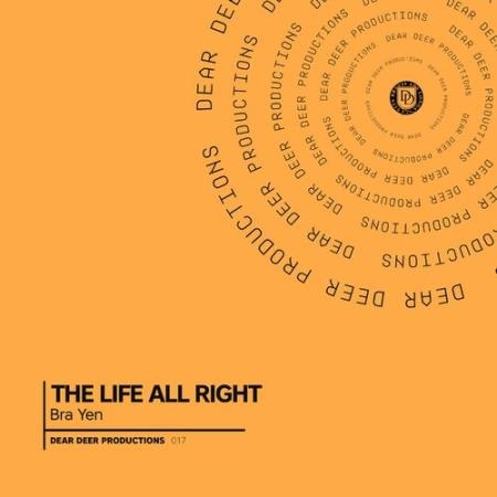 Bra Yen - The Life All Right (2022)