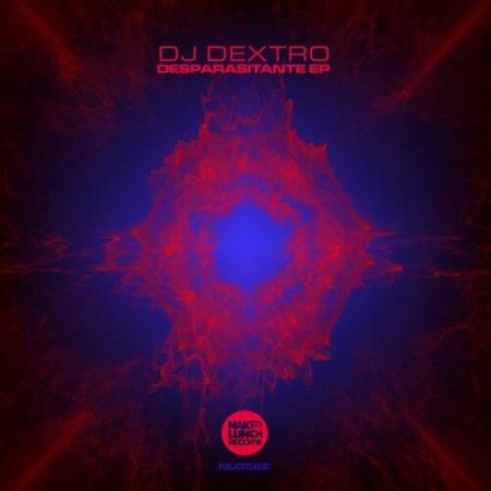 DJ Dextro - Desparasitante EP (2022)