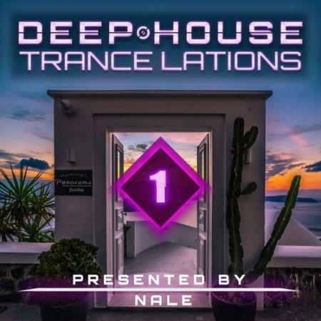 Nale Feat. Kika - Deep House Trancelations Vol 1 (2022)