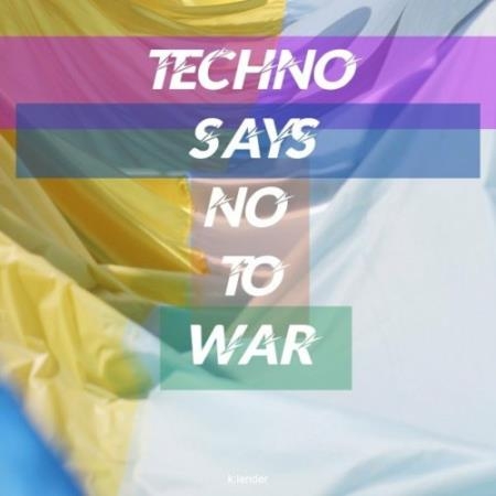 Techno Says No to War (2022)