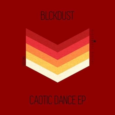 BLCKDUST - Caotic Dance EP (2022)