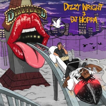 Dizzy Wright, DJ Hoppa - Dizzyland (2022)