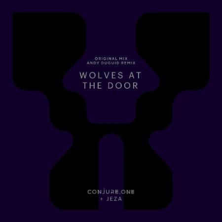 Conjure One & Jeza - Wolves at the Door (2022)