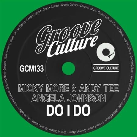 Micky More & Andy Tee feat Angela Johnson - Do I Do (2022)