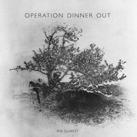 RVB Quartet - Operation Dinner Out (2022)