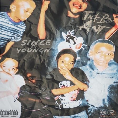 Jackboy Ant - Since A Young''n (2022)