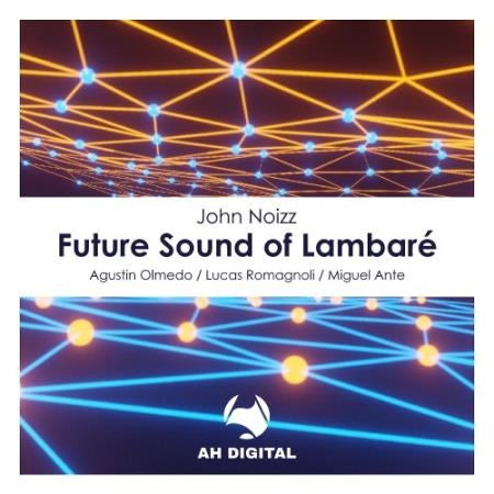 John Noizz - Future Sound of Lambare (2022)