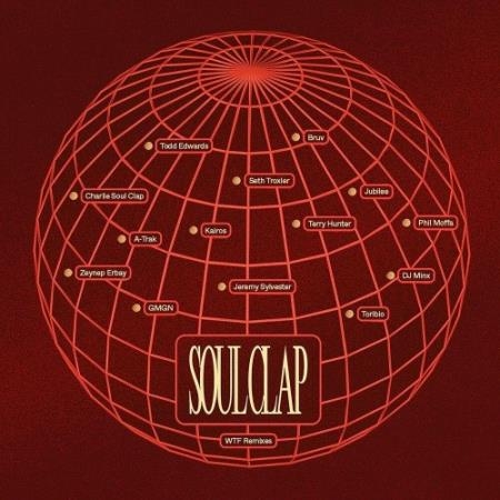 Soul Clap feat. Harry Dennis - WTF: Transformed & Remixed (2022)