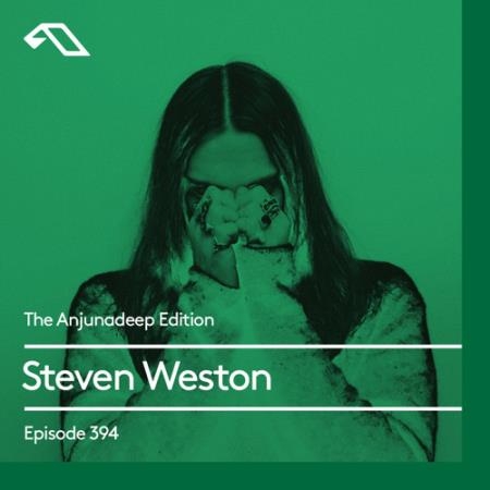 Steve Weston - The Anjunadeep Edition 394 (2022-04-14)