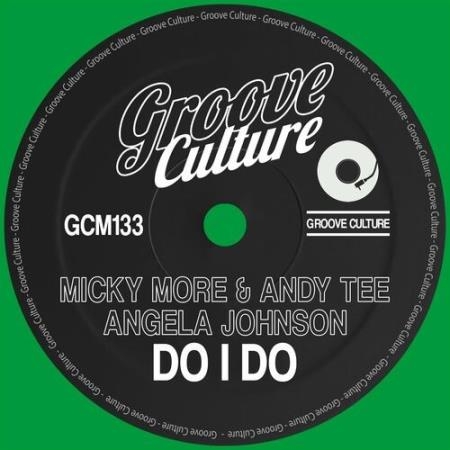 Micky More & Andy Tee - Do I Do (2022)