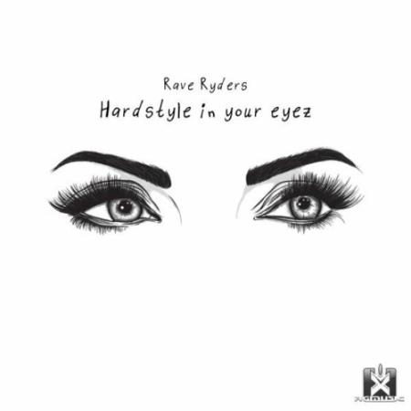 Rave Ryders - Hardstyle In Your Eyez (2022)