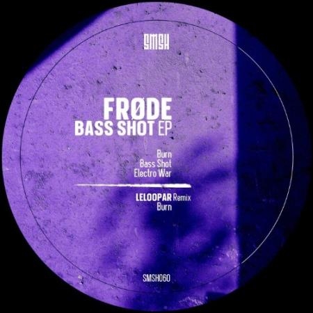 Frode - Bass Shot (2022)