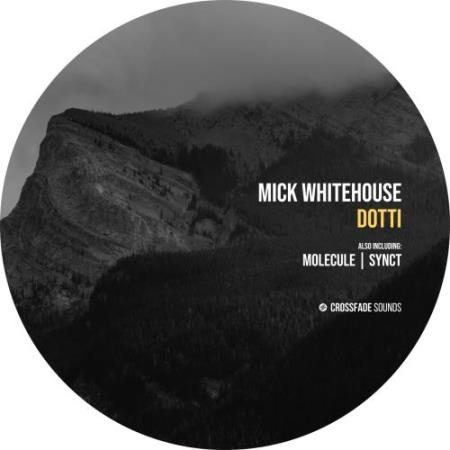 Mick Whitehouse - Dotti (2022)