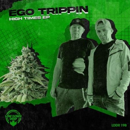 Ego Trippin - High Times EP (2022)