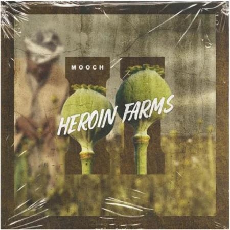 Mooch - Heroin Farms 2 (2022)