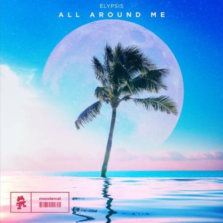 Elypsis - All Around Me (2022)