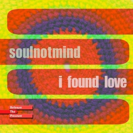 Soulnotmind - I Found Love (2022)