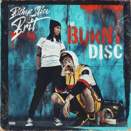 Bishop Slice & Brit - The Burnt Disc (2022)