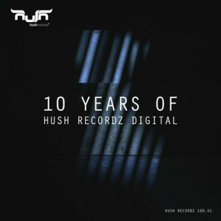 10 Years of Hush Recordz Digital (2022)