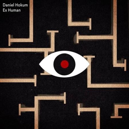 Daniel Hokum - Ex Human (2022)