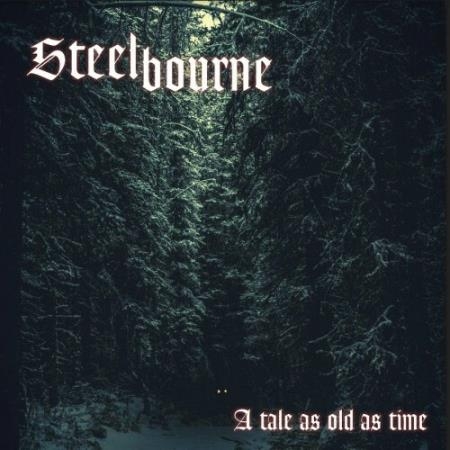 Steelbourne - A Tale as Old as Time (2022)
