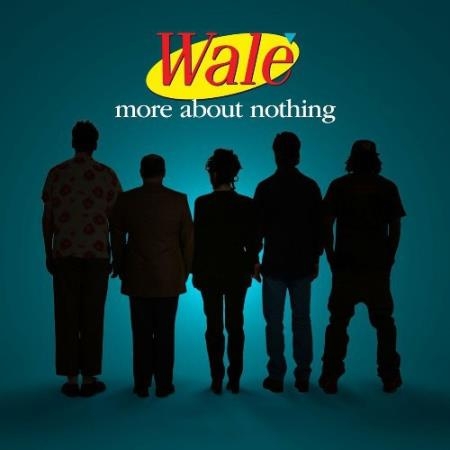 Wale - More About Nothing (2022)