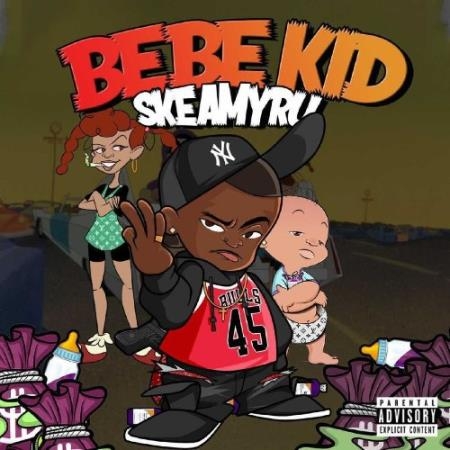 Skeamy Ru - BeBe Kid (2022)