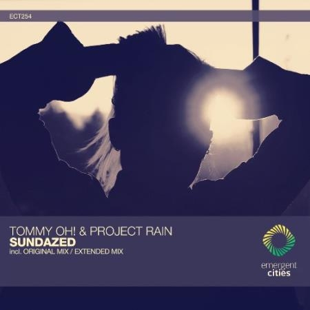 TOMMY OH! & Project Rain - Sundazed (2022)