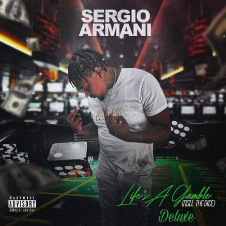 Sergio Armani - Life's A Gamble (Deluxe) (2022)