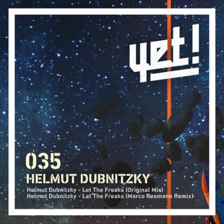 Helmut Dubnitzky - Let the Freaks (2022)