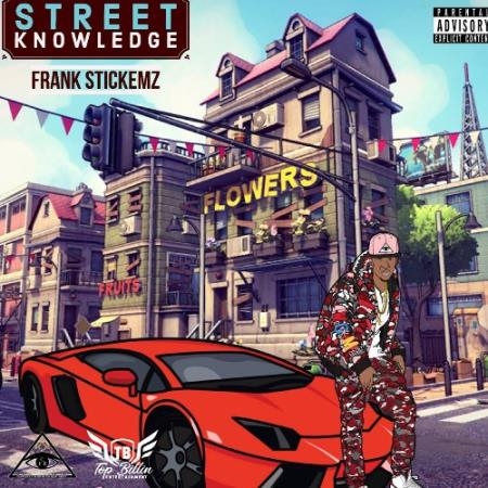 Frank Stickemz - Street Knowledge (2022)
