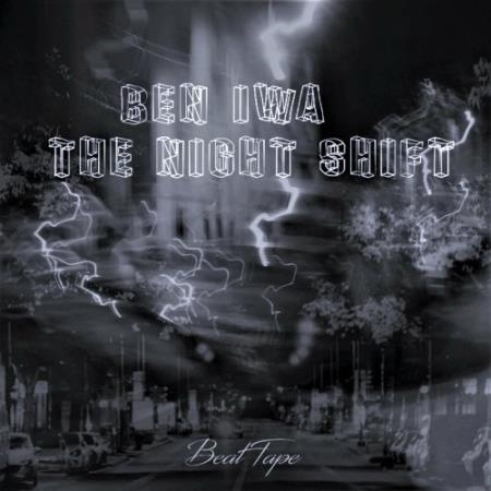 Ben Iwa - The Night Shift Beat Tape (2022)