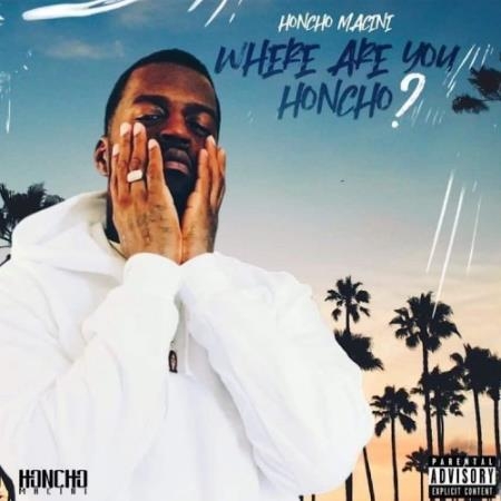 Honcho Macini - Where RU Honcho (2022)