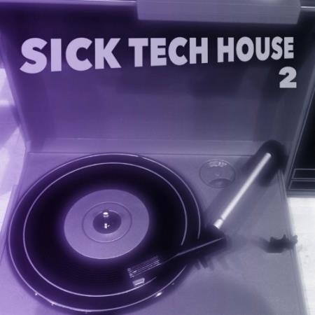 Sick Tech House 2 (2022)