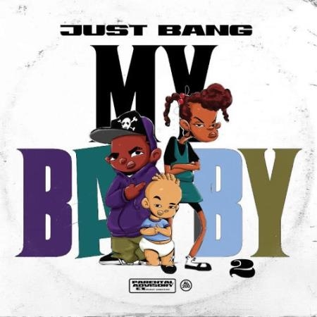 Just Bang - My Baby 2 (2022)