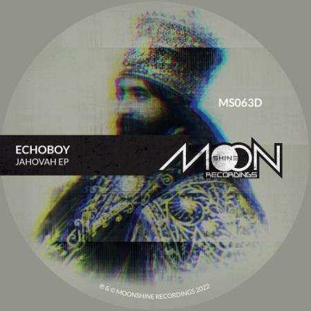 Echoboy - Jahovah EP (2022)
