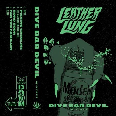 Leather Lung - Dive Bar Devil (2022)