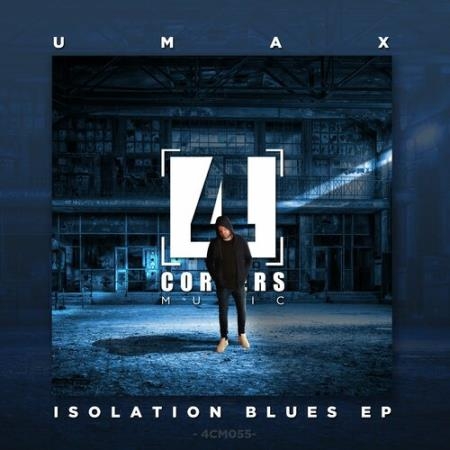 Umax - Isolation Blues EP (2022)