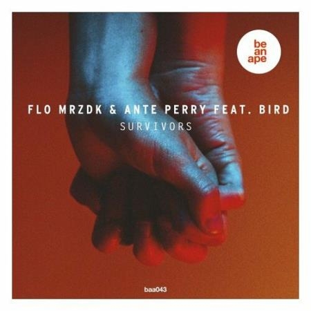 Flo Mrzdk, Ante Perry feat. Bird - Survivors (2022)